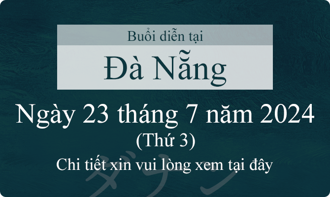 Ngày 23 tháng 7 năm 2024 (Thứ 3) Buổi diễn tại Đà Nẵng